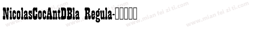 NicolasCocAntDBla Regula字体转换